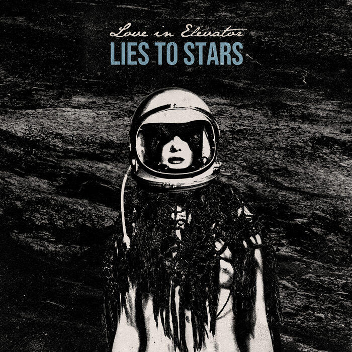 Love in Elevator - Lies To Stars
